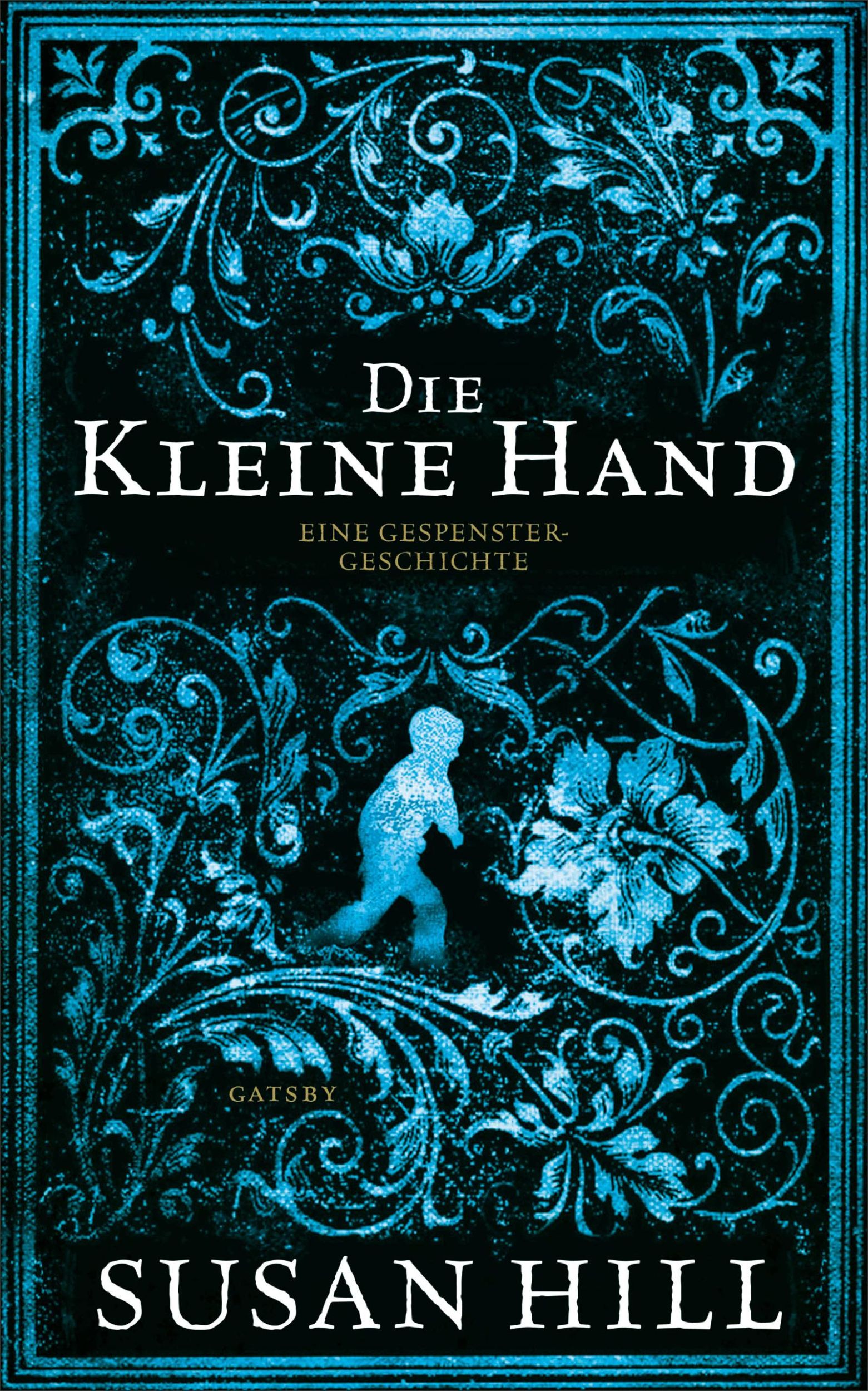 Cover: 9783311270010 | Die kleine Hand | Eine Gespenstergeschichte, Gatsby - Geisterhand