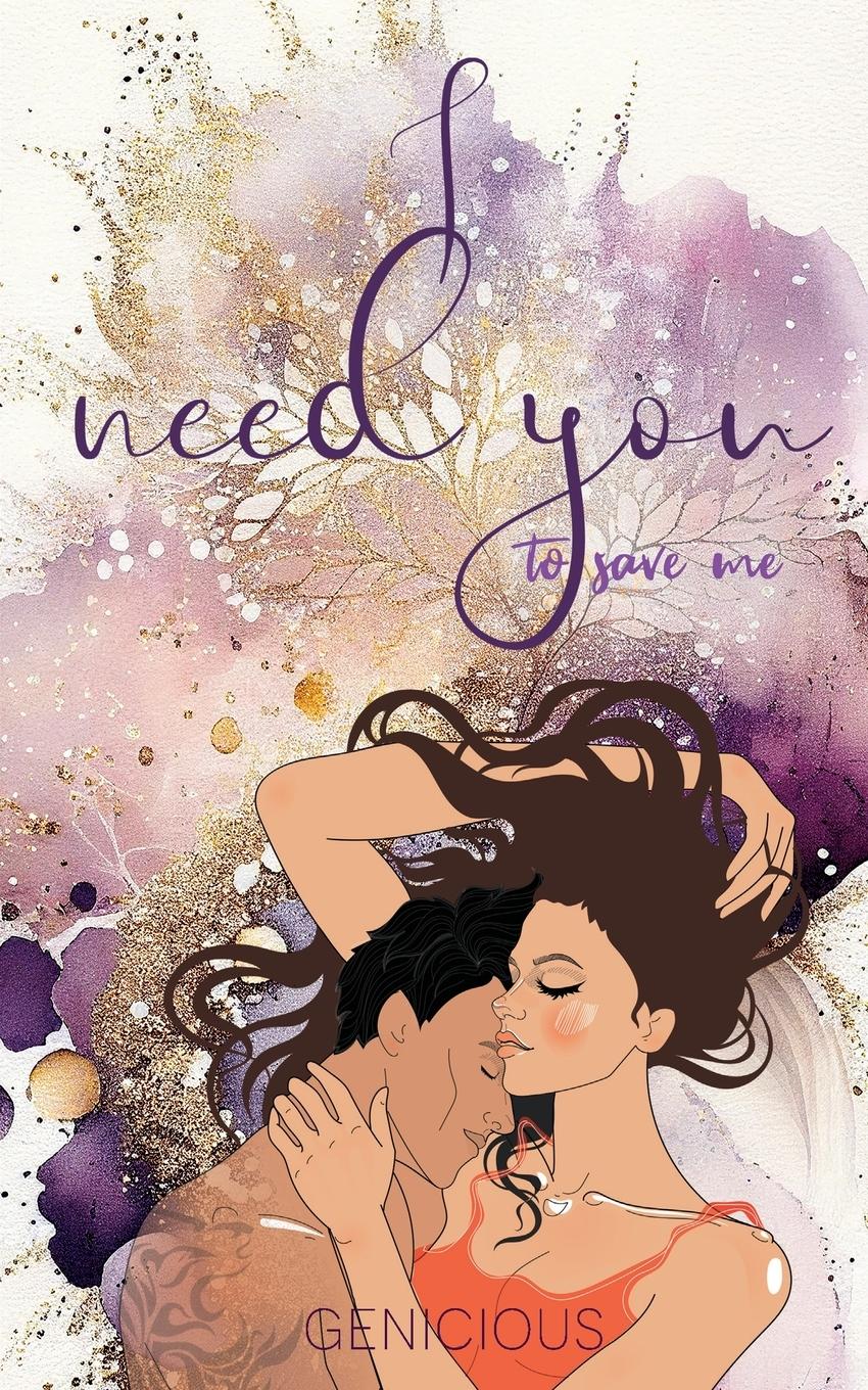 Cover: 9780645479256 | I Need You To Save Me | Genicious | Taschenbuch | Englisch | 2023