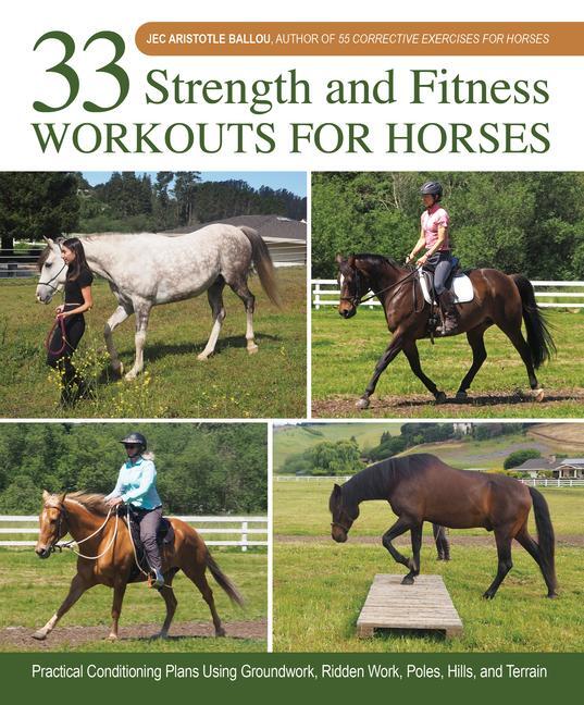 Cover: 9781646011865 | 33 Strength and Fitness Workouts for Horses | Jec Aristotle Ballou