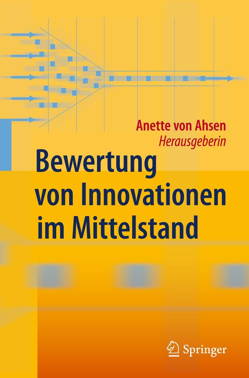 Cover: 9783642016998 | Bewertung von Innovationen im Mittelstand | Anette Ahsen | Buch | xi