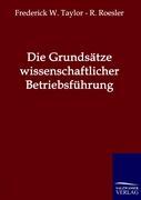 Cover: 9783861957133 | Die Grundsätze wissenschaftlicher Betriebsführung | Taylor (u. a.)