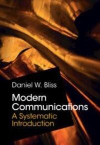 Cover: 9781108833431 | Modern Communications | A Systematic Introduction | Daniel W. Bliss