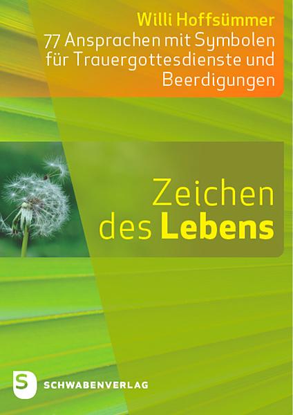 Cover: 9783796618123 | Zeichen des Lebens | Willi Hoffsümmer | Taschenbuch | 184 S. | Deutsch