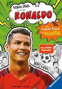 Cover: 9783473463480 | Fußball-Stars - Alles über Ronaldo. Vom Fußball-Talent zum...