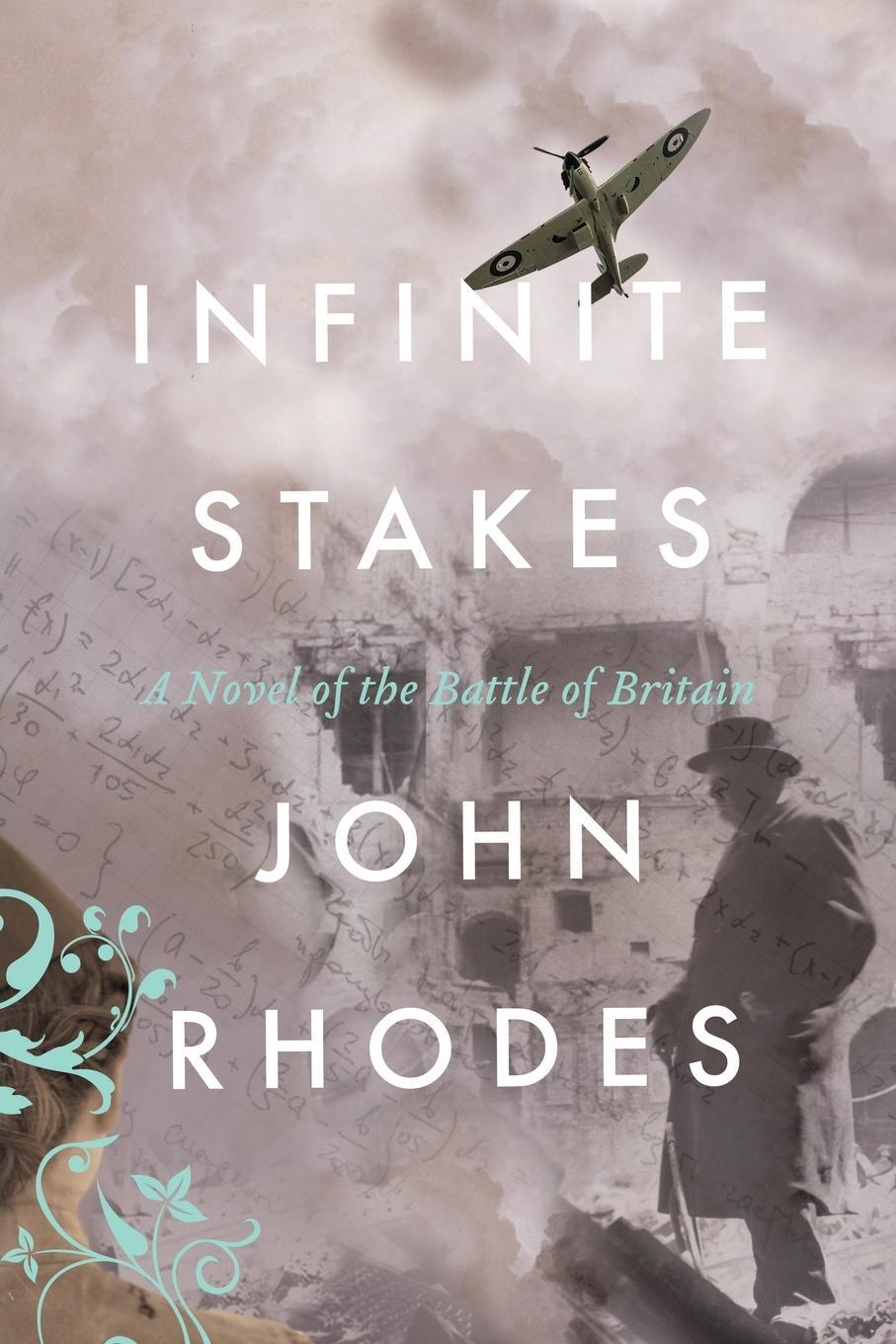 Cover: 9781735373607 | Infinite Stakes | A Novel of the Battle of Britain | John Rhodes