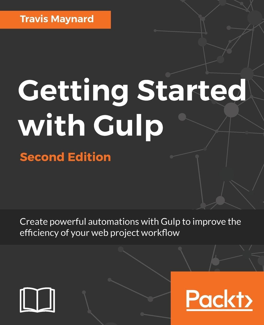 Cover: 9781787283732 | Getting Started with Gulp | Second Edition | Travis Maynard | Buch