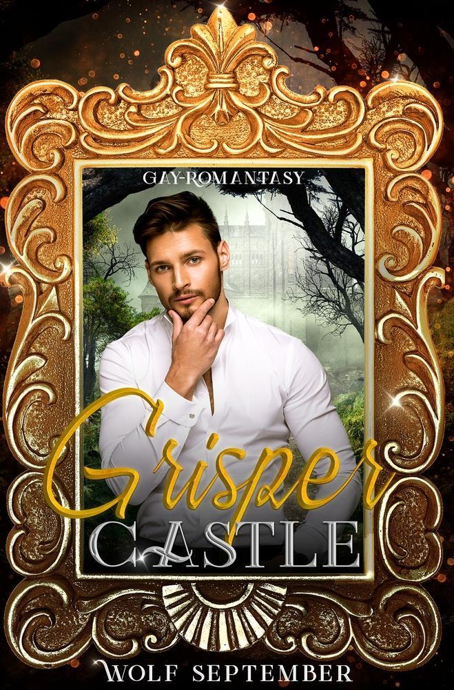 Cover: 9783754665992 | Grisper Castle | Gay-Romantasy | Wolf September | Taschenbuch | 276 S.