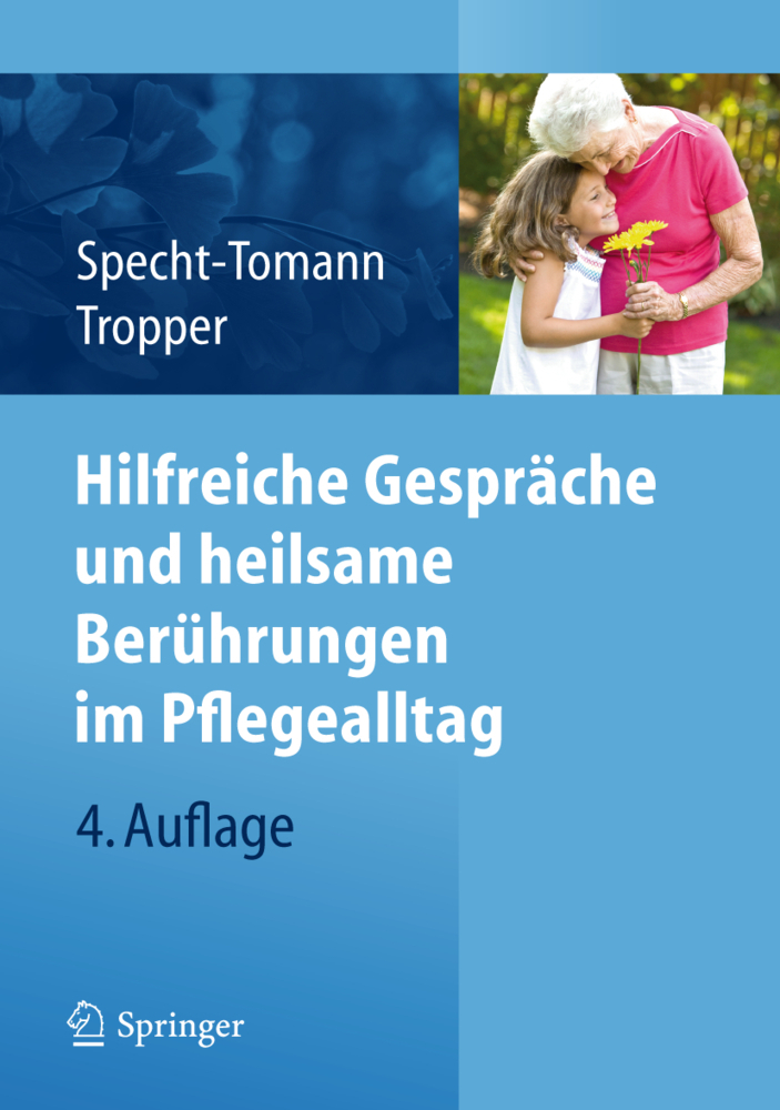 Cover: 9783642208928 | Hilfreiche Gespräche und heilsame Berührungen im Pflegealltag | Buch