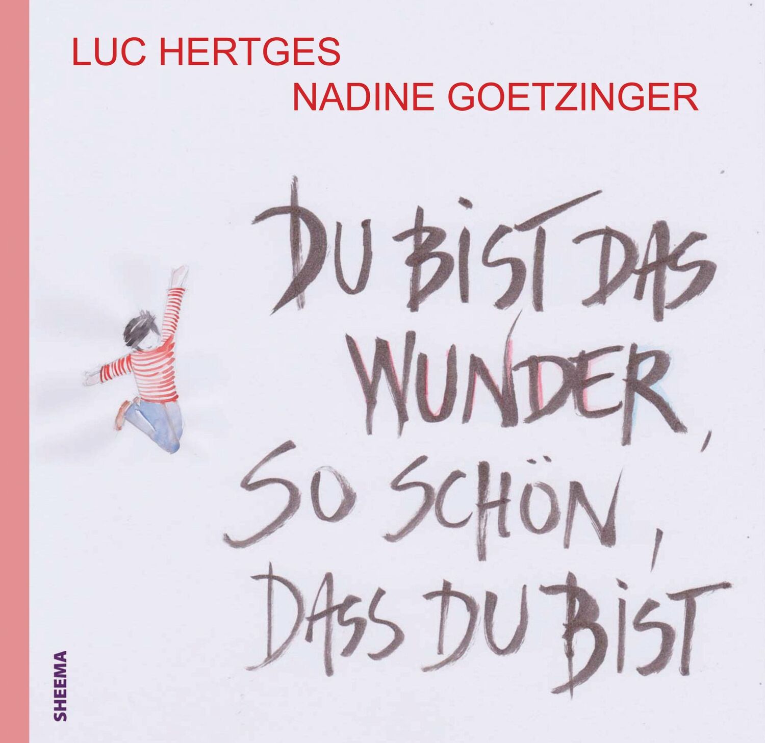 Cover: 9783948177126 | Du bist das Wunder - so schön, dass du bist | Luc Hertges | Broschüre