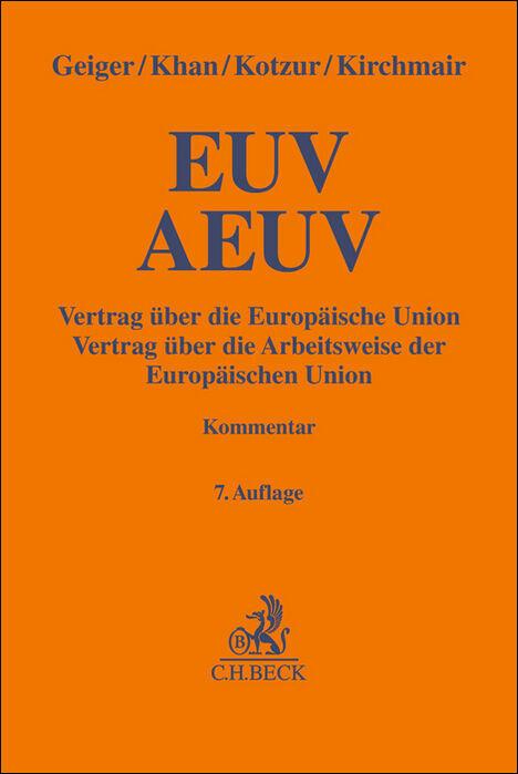 Cover: 9783406762673 | EUV / AEUV | Rudolf Geiger (u. a.) | Buch | Gelbe Erläuterungsbücher