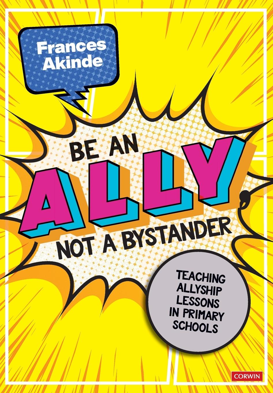 Cover: 9781071928899 | Be an Ally, not a Bystander | Allyship lessons for 7-12 year olds