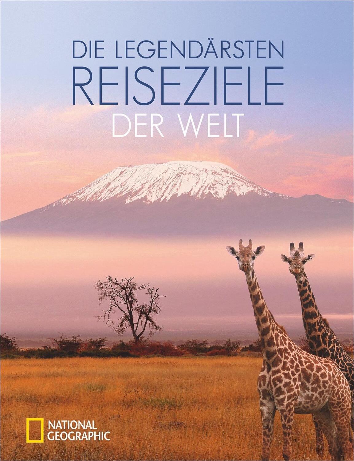 Cover: 9783866906709 | Die legendärsten Reiseziele der Welt | Buch | Deutsch | 2018