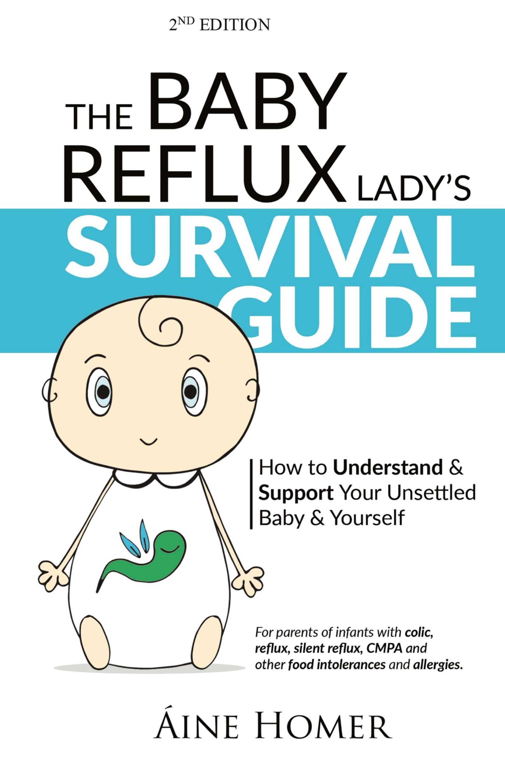 Cover: 9781999957452 | The Baby Reflux Lady's Survival Guide - 2nd EDITION | Aine Homer