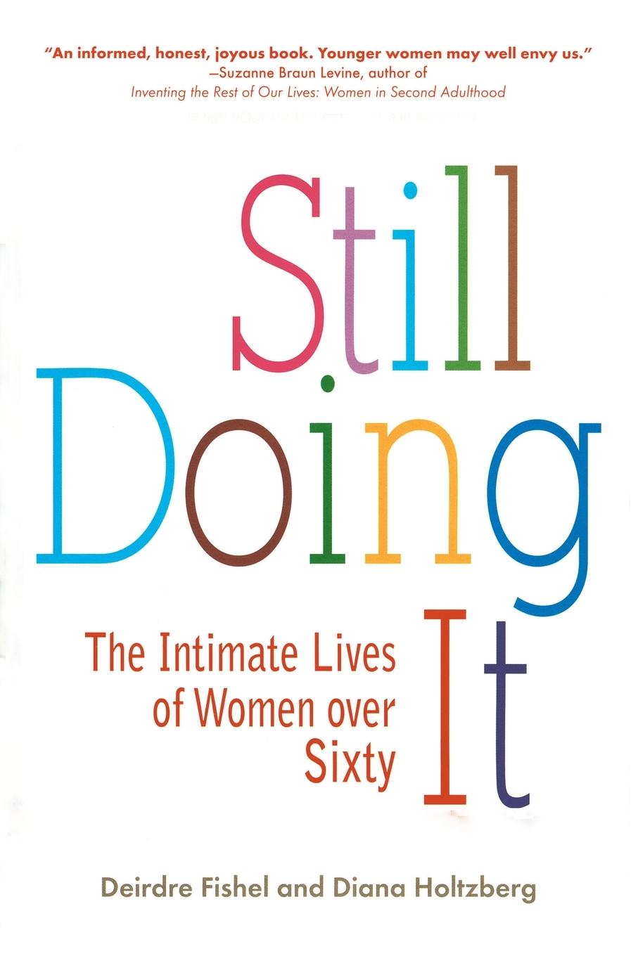 Cover: 9781583333532 | Still Doing It | The Intimate Lives of Women over Sixty | Taschenbuch