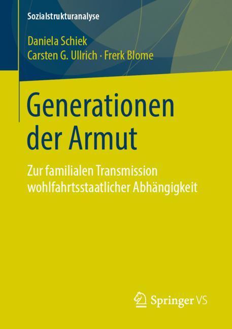 Cover: 9783658237110 | Generationen der Armut | Daniela Schiek (u. a.) | Taschenbuch | viii