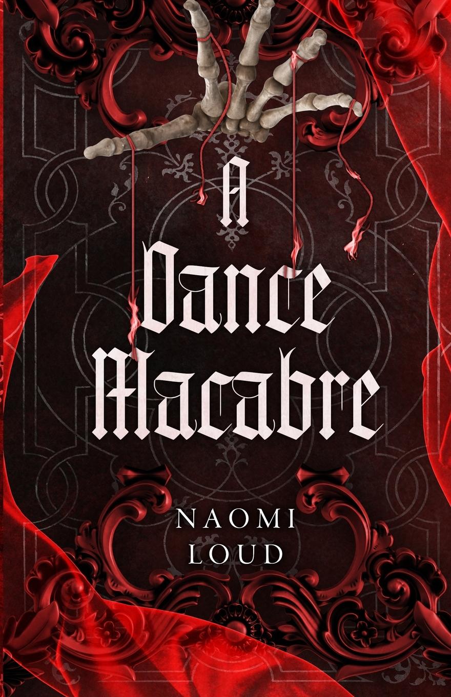 Cover: 9781778270154 | A Dance Macabre | Naomi Loud | Taschenbuch | Englisch | 2024