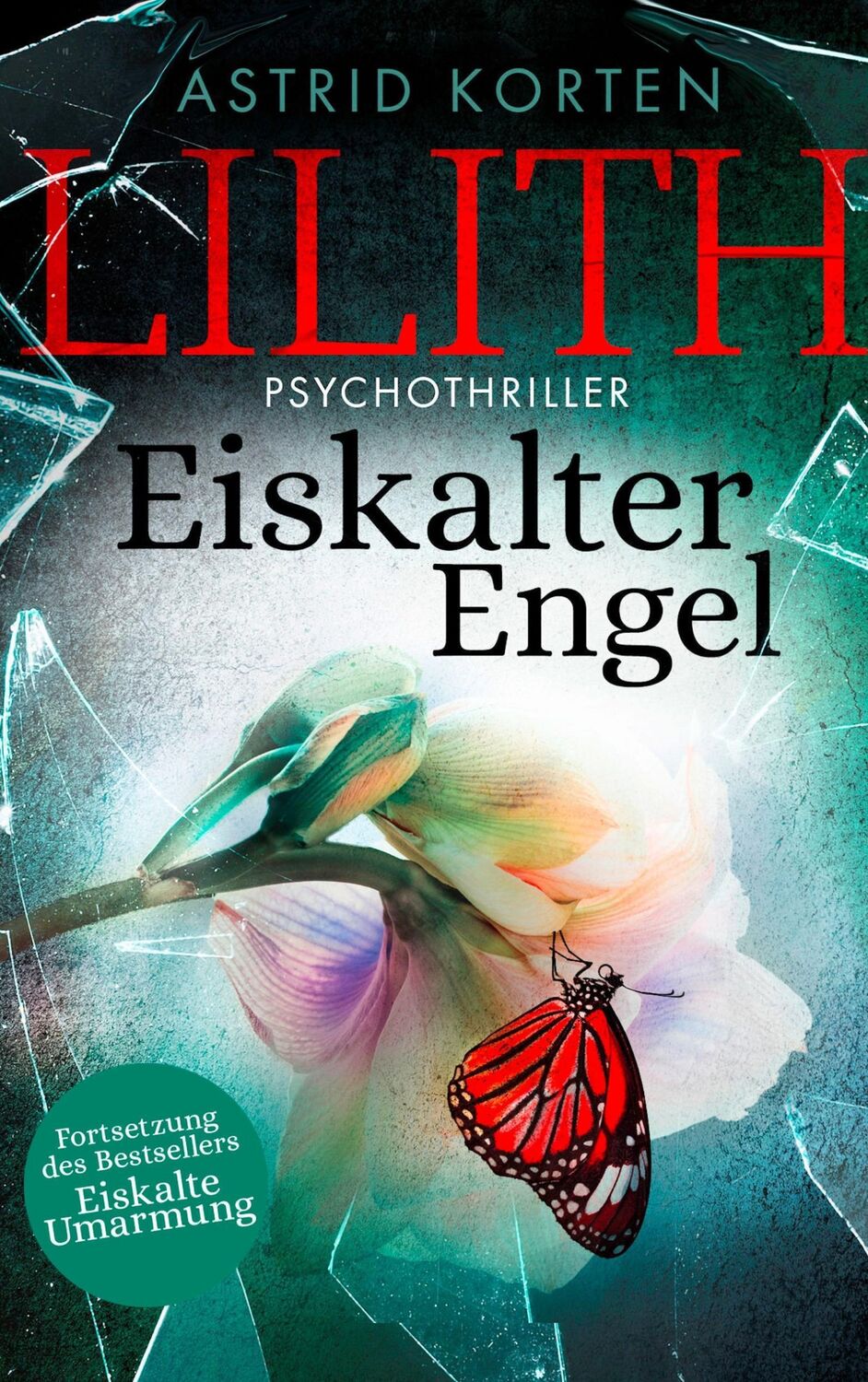 Cover: 9783746059440 | Lilith | Eiskalter Engel | Astrid Korten | Taschenbuch | Paperback