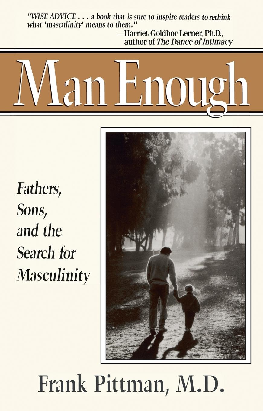 Cover: 9780399518836 | Man Enough | Fathers, Sons, and the Search for Masculinity | Pittman