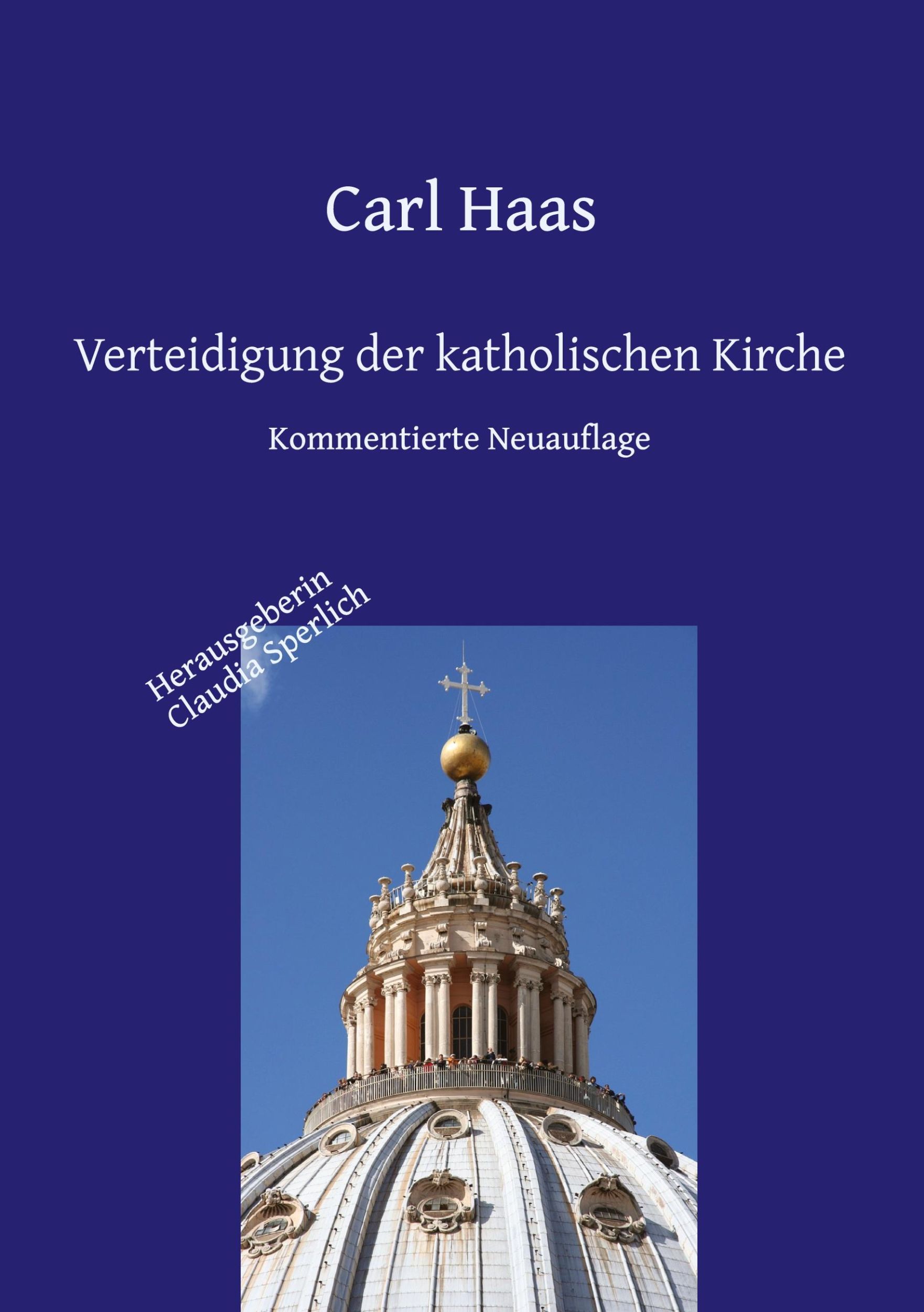 Cover: 9783347815469 | Verteidigung der katholischen Kirche - Kirchengeschichte und Apologie