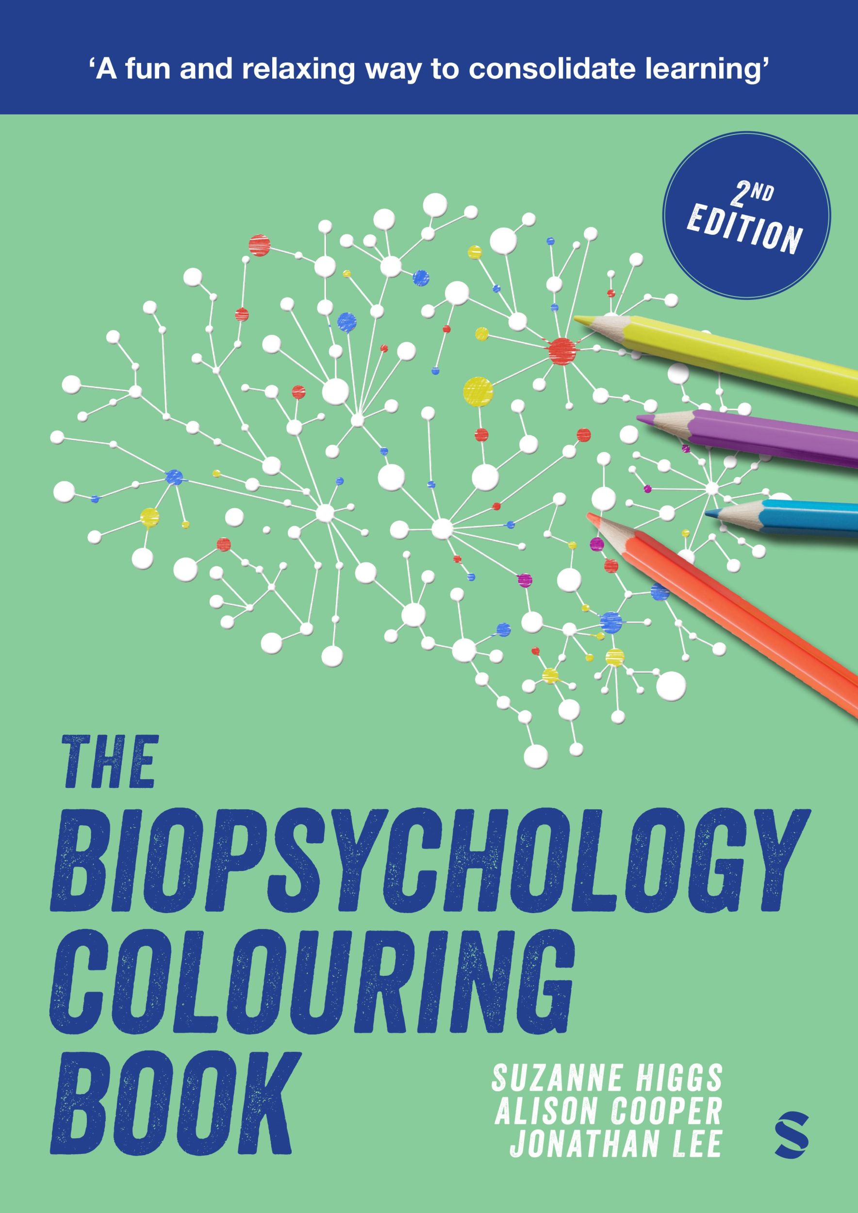 Cover: 9781529690941 | The Biopsychology Colouring Book | Alison Cooper (u. a.) | Taschenbuch