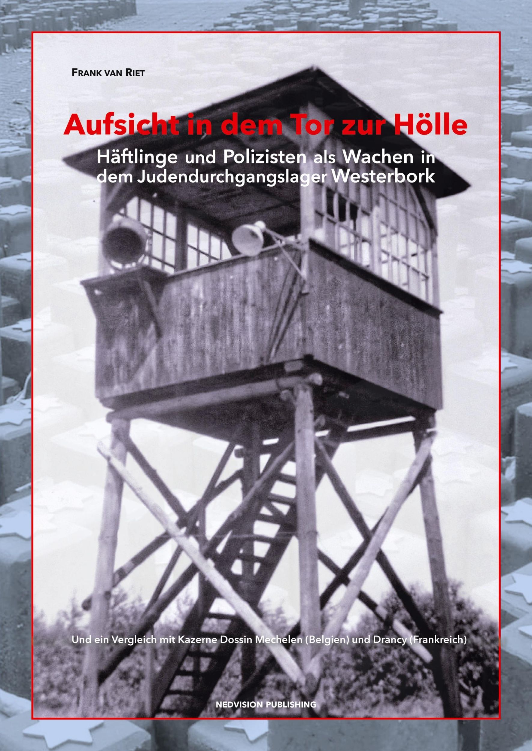 Cover: 9789083309163 | Aufsicht in dem Tor zur Hölle | Frank van Riet | Taschenbuch | 296 S.