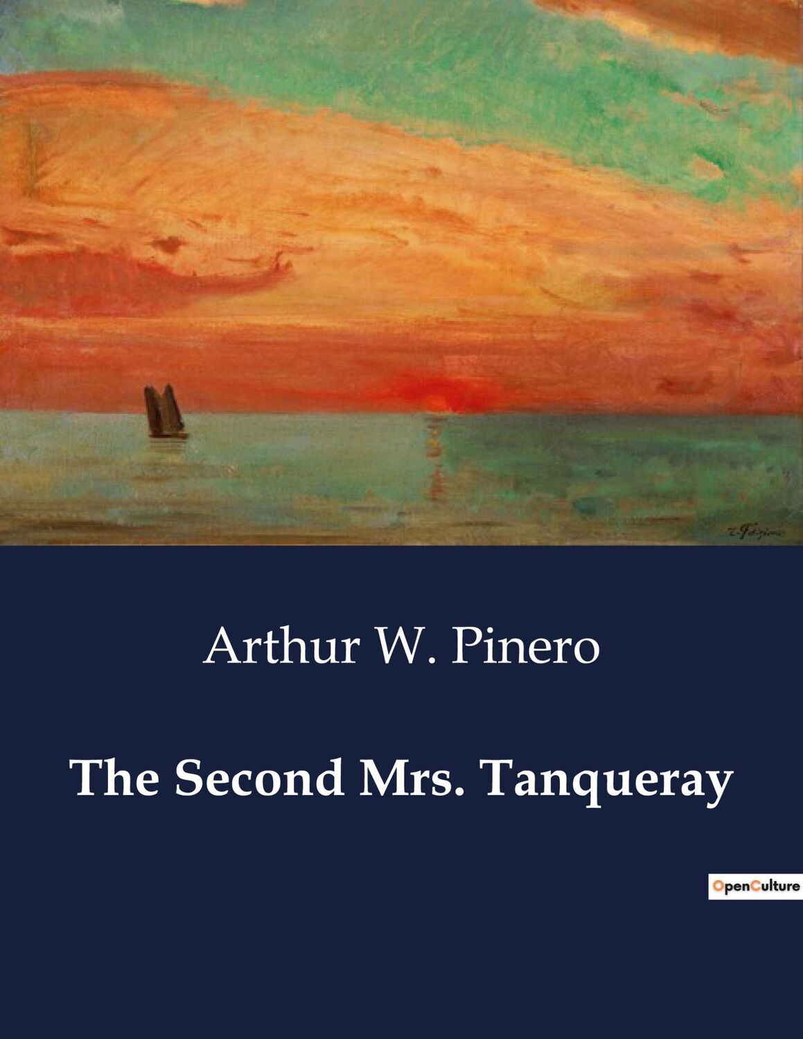 Cover: 9791041995998 | The Second Mrs. Tanqueray | Arthur W. Pinero | Taschenbuch | Paperback