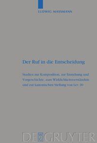 Cover: 9783110176445 | Der Ruf in die Entscheidung | Ludwig Massmann | Buch | ISSN | X | 2003