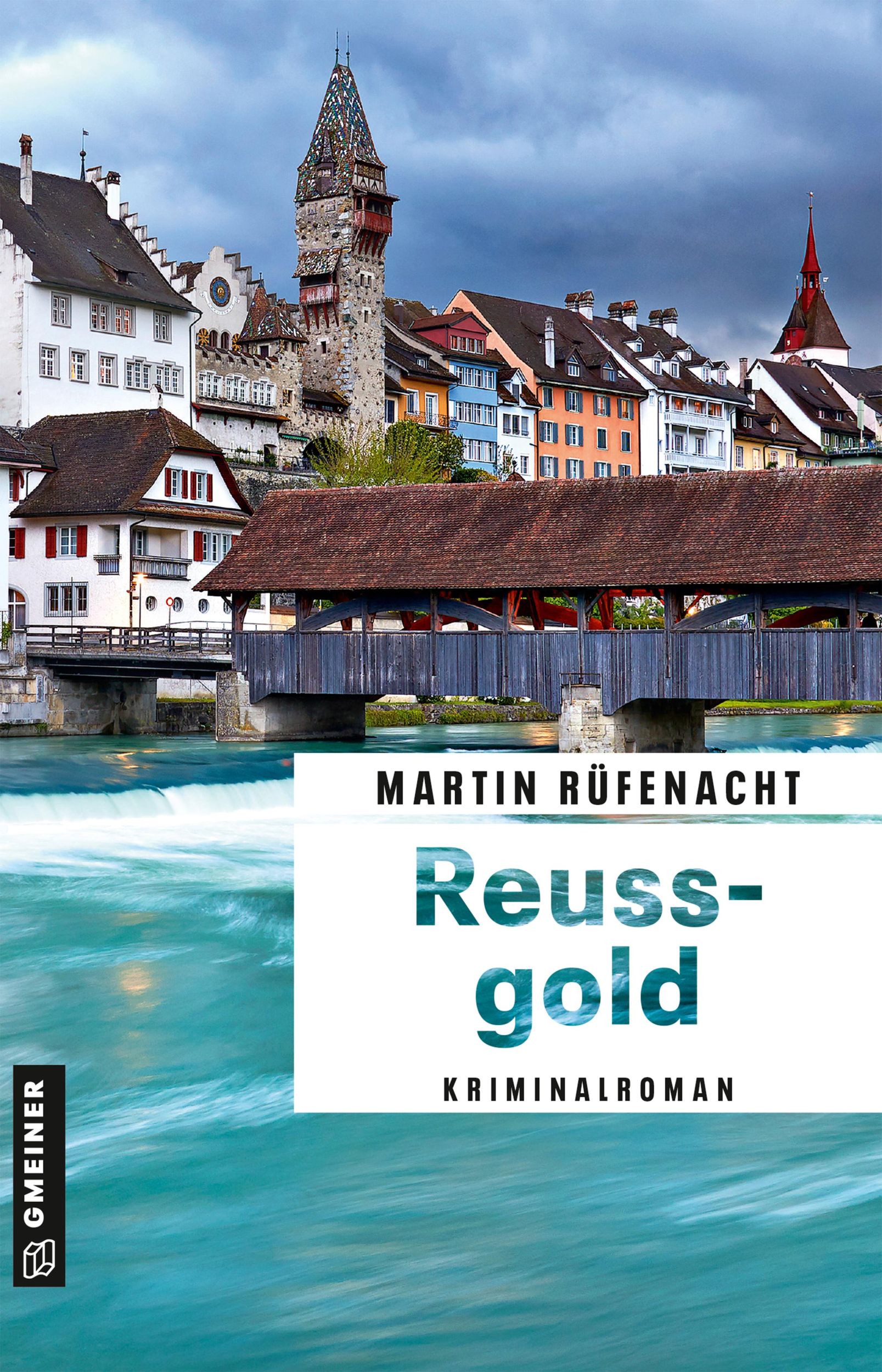 Cover: 9783839205013 | Reussgold | Kriminalroman | Martin Rüfenacht | Taschenbuch | 286 S.