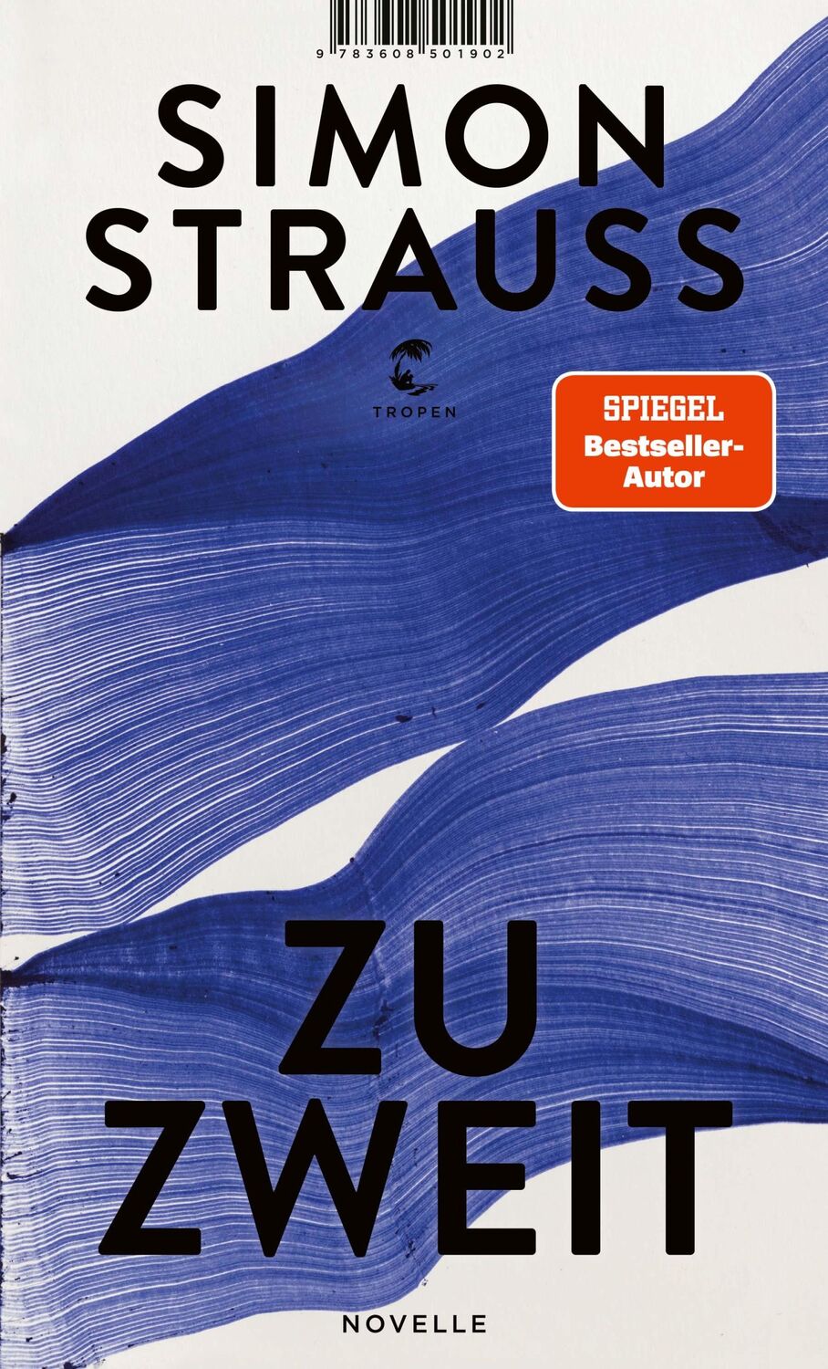 Cover: 9783608501902 | zu zweit | Novelle | Simon Strauß | Buch | gebunden mit Schutzumschlag