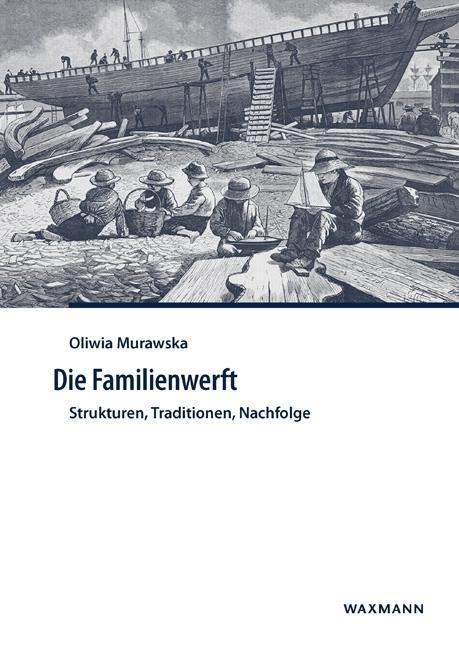 Cover: 9783830932635 | Die Familienwerft | Oliwia Murawska | Taschenbuch | 240 S. | Deutsch