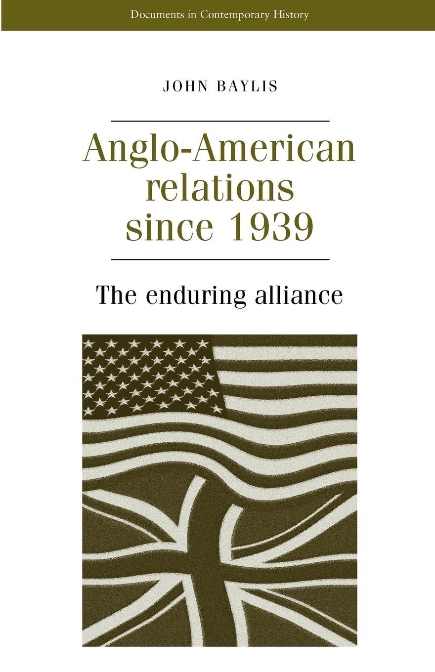 Cover: 9780719047794 | Anglo-American relations since 1939 | John Baylis | Taschenbuch | 1997