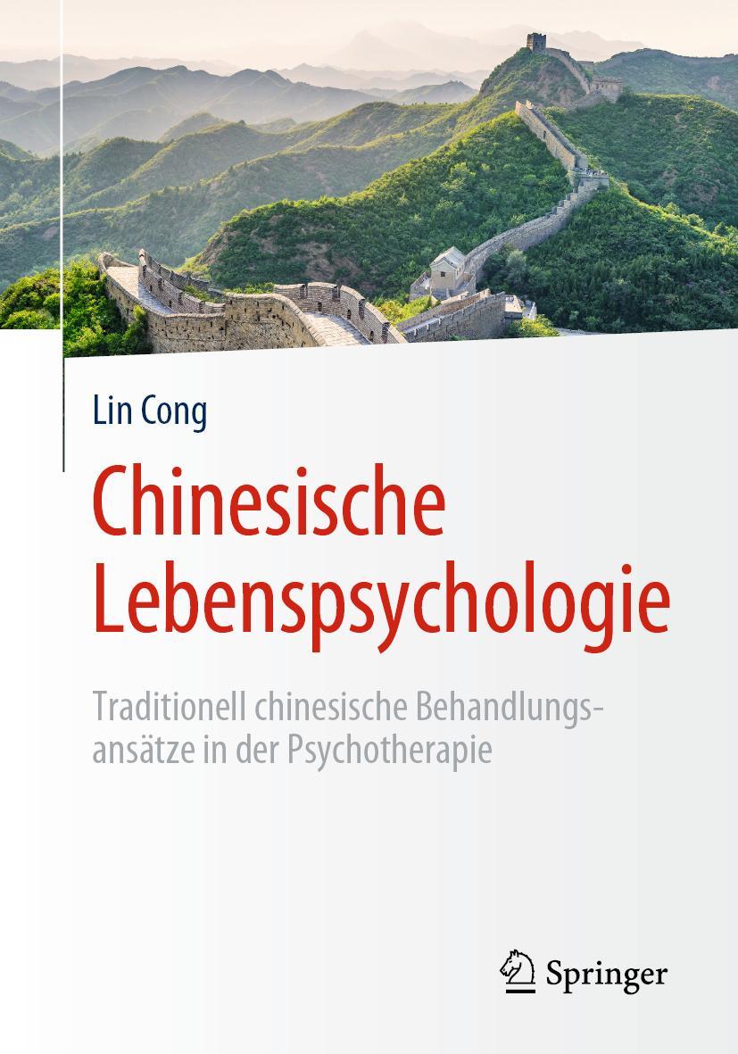 Cover: 9783662606995 | Chinesische Lebenspsychologie | Lin Cong | Taschenbuch | xi | Deutsch