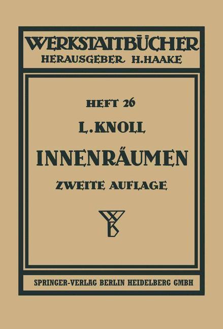 Cover: 9783662419670 | Innenräumen | Leonhard Knoll | Taschenbuch | Werkstattbücher | 65 S.