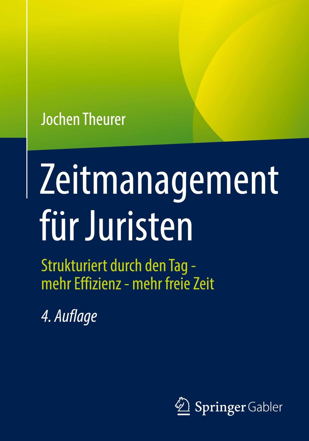 Cover: 9783658369187 | Zeitmanagement für Juristen | Jochen Theurer | Taschenbuch | Paperback