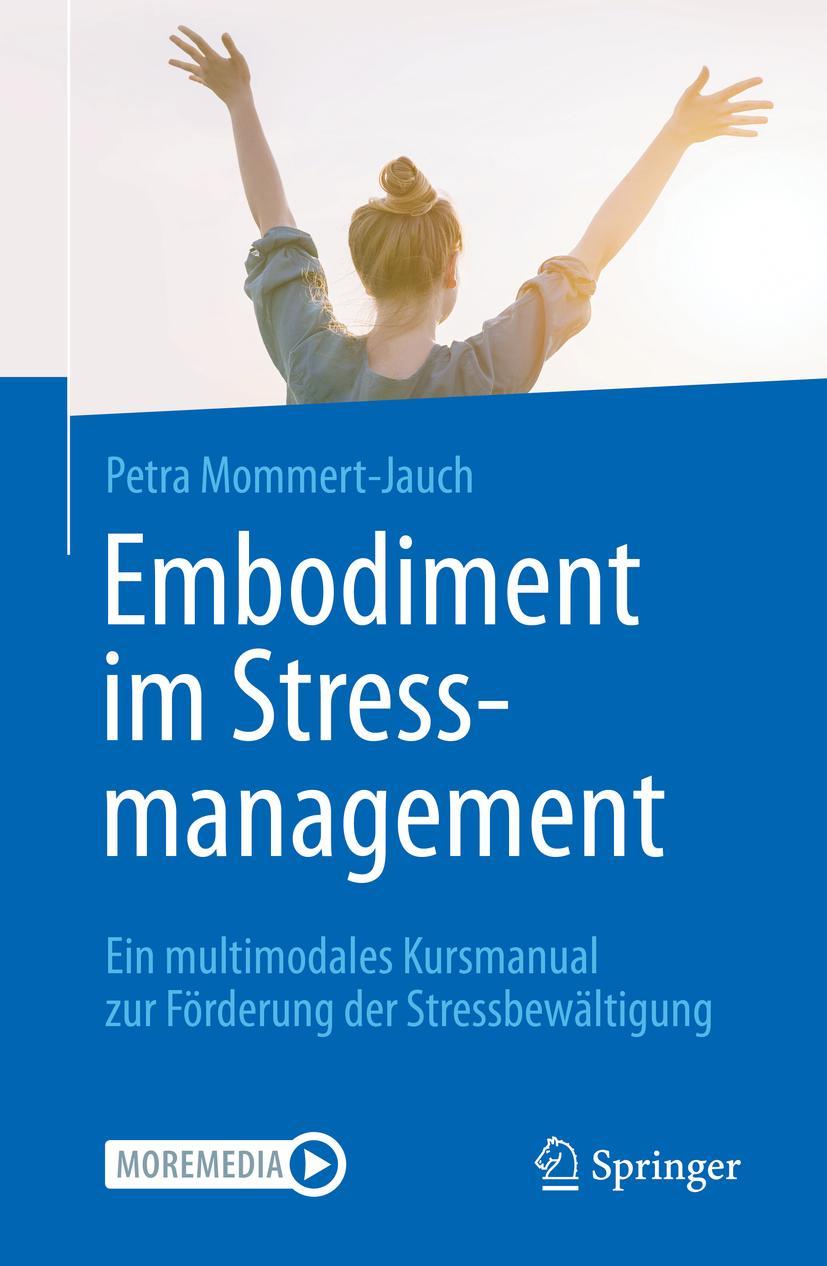 Cover: 9783662637494 | Embodiment im Stressmanagement | Petra Mommert-Jauch | Taschenbuch