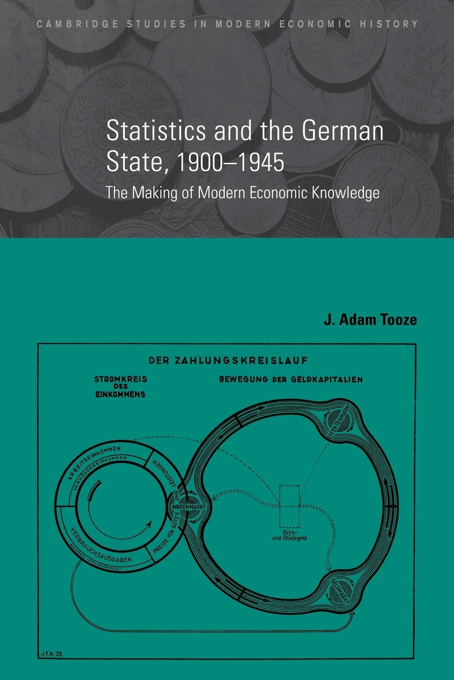 Cover: 9780521039123 | Statistics and the German State, 1900 1945 | J. Adam Tooze | Buch