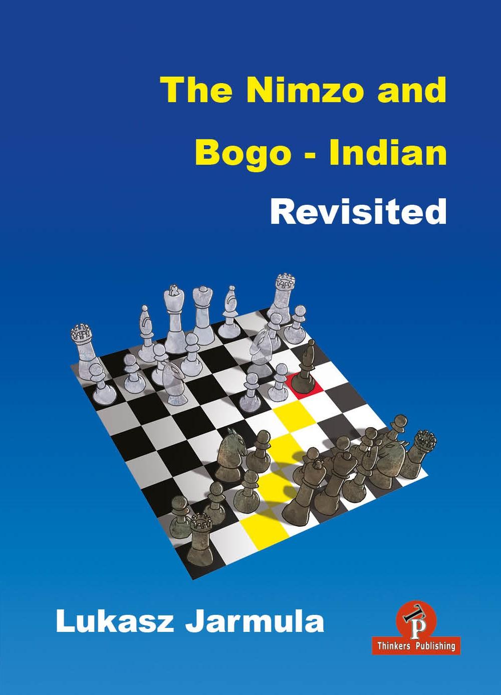 Cover: 9789464201734 | The Nimzo and Bogo-Indian Revisited: A Complete Repertoire for Black