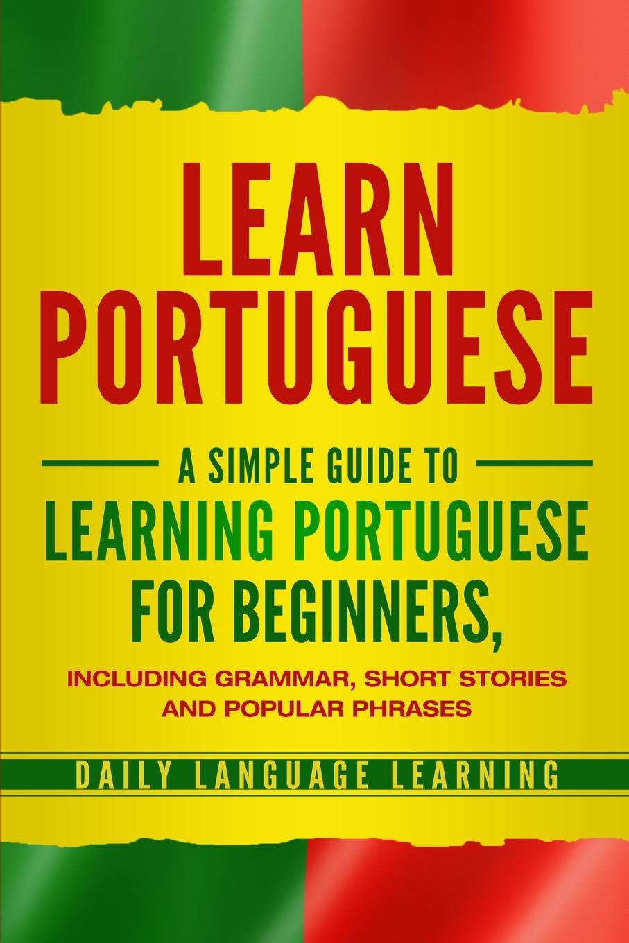 Cover: 9781647480219 | Learn Portuguese | Daily Language Learning | Taschenbuch | Englisch