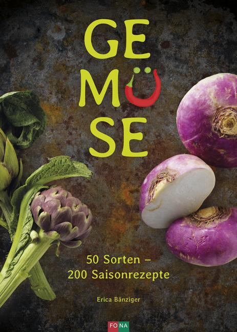 Cover: 9783037806333 | Gemüse | 50 Sorten - 200 Saisonrezepte | Erica Bänziger | Buch | 2018