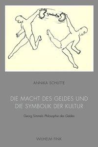 Cover: 9783770553174 | Die Macht des Geldes und die Symbolik der Kultur | Annika Schlitte