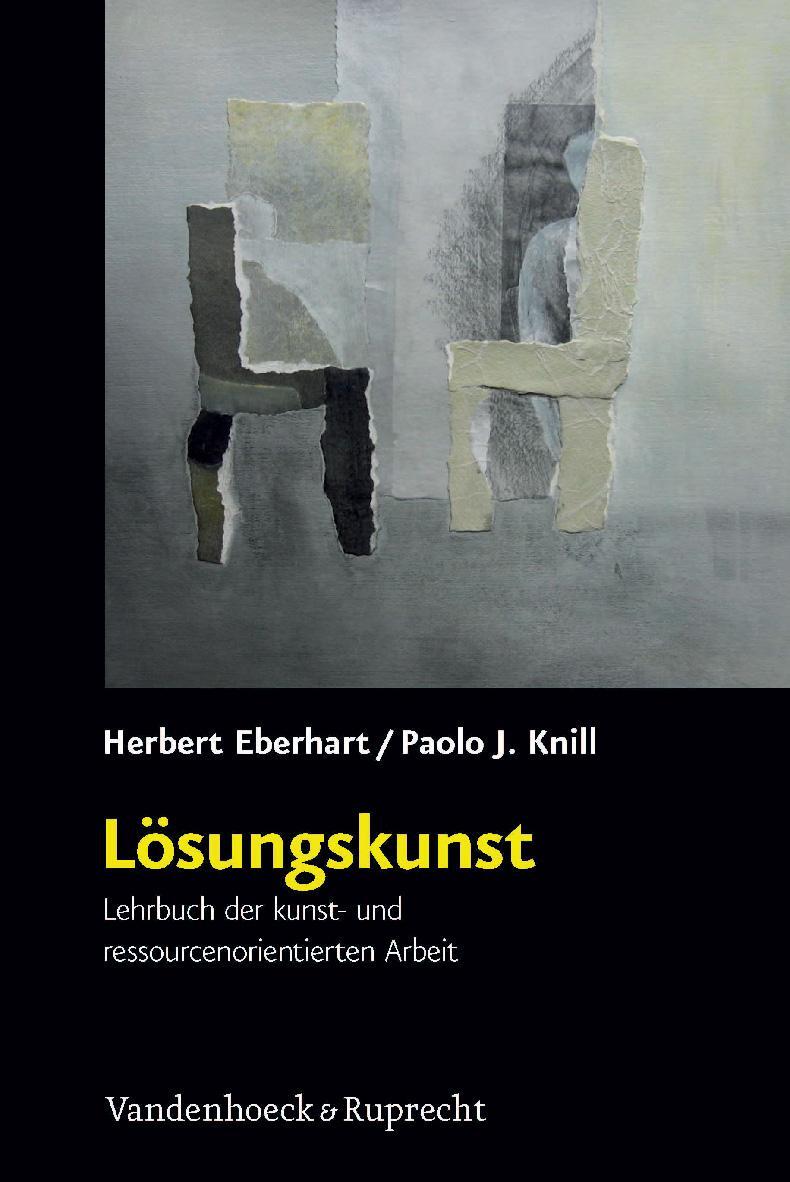 Cover: 9783525401590 | Lösungskunst | Lehrbuch der kunst- und ressourcenorientierten Arbeit