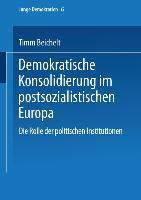 Cover: 9783810028570 | Demokratische Konsolidierung im postsozialistischen Europa | Beichelt