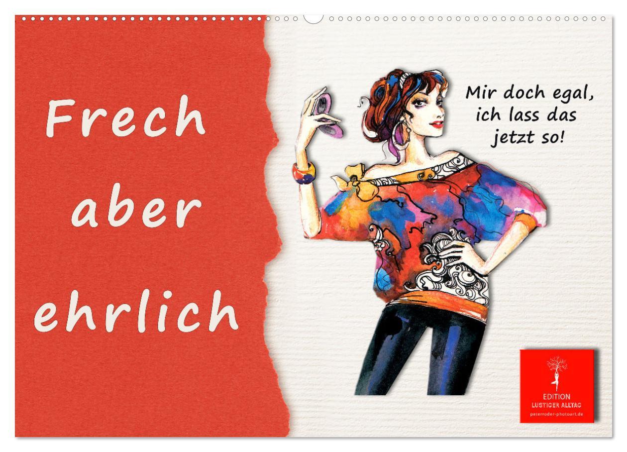 Cover: 9783383927256 | Frech aber ehrlich (Wandkalender 2025 DIN A2 quer), CALVENDO...