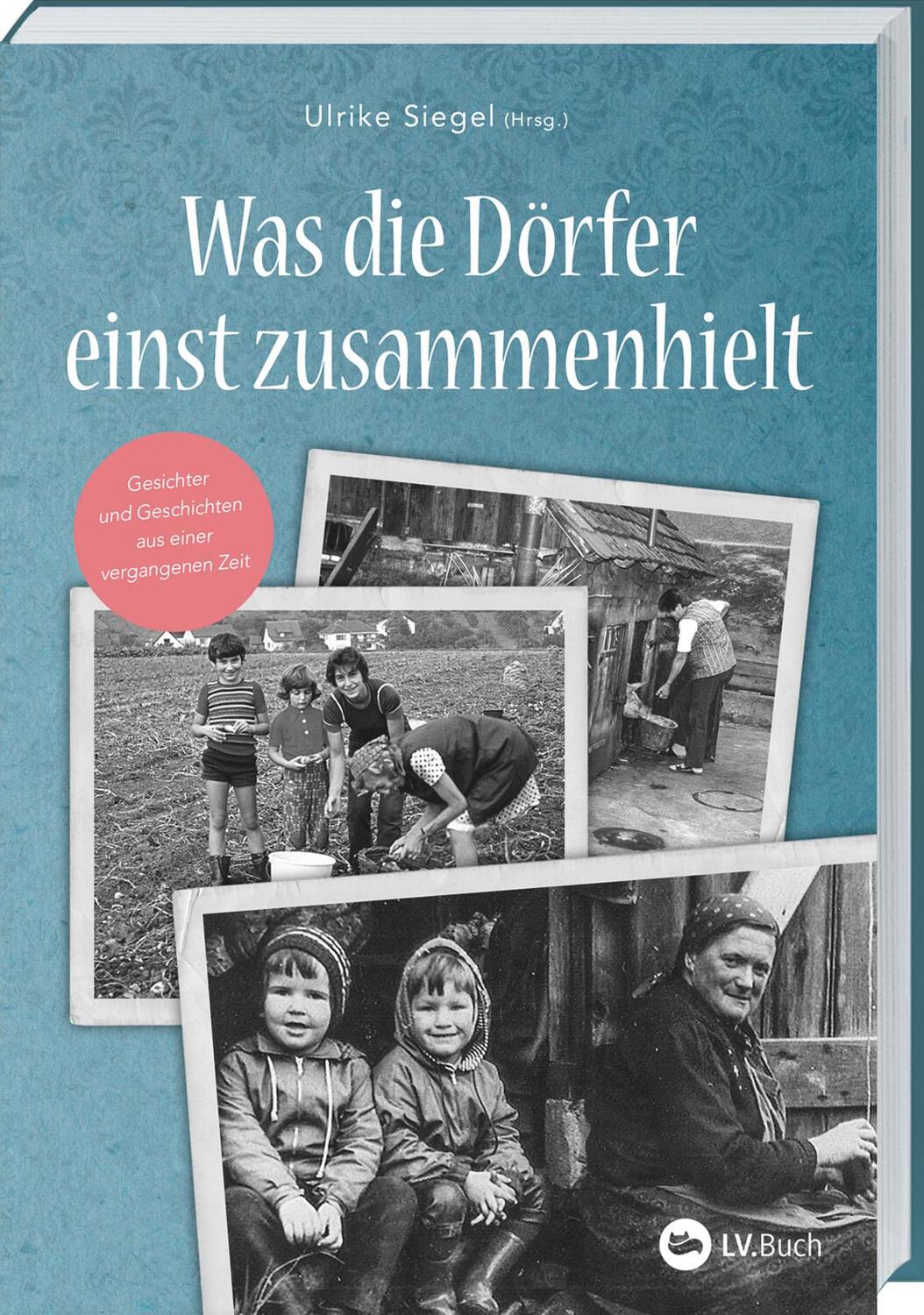 Cover: 9783784357089 | Was die Dörfer einst zusammenhielt | Ulrike Siegel | Taschenbuch