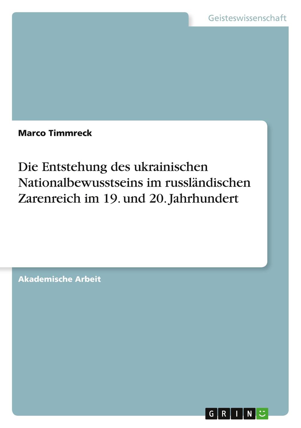 Cover: 9783346603173 | Die Entstehung des ukrainischen Nationalbewusstseins im...