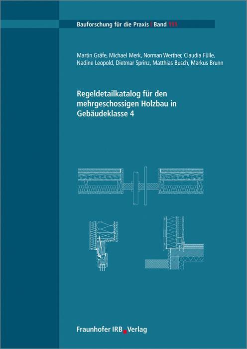 Cover: 9783816794240 | Regeldetailkatalog für den mehrgeschossigen Holzbau in Gebäudeklasse 4