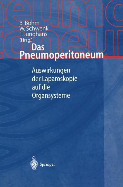 Cover: 9783540667407 | Das Pneumoperitoneum | B. Böhm (u. a.) | Taschenbuch | Paperback | xix