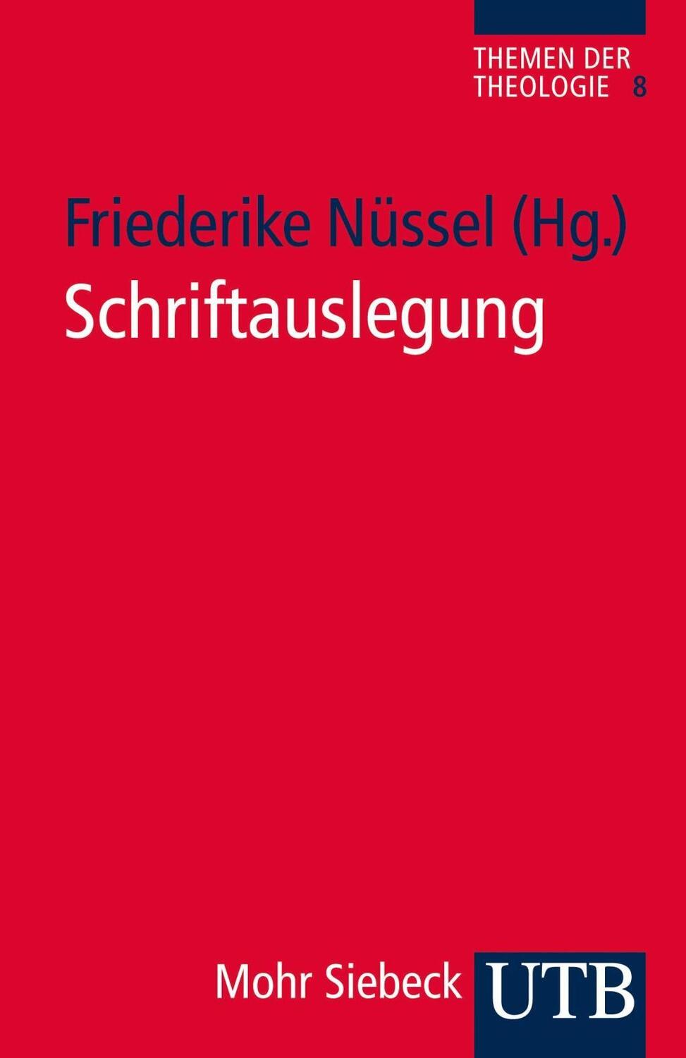 Cover: 9783825239916 | Schriftauslegung | Themen der Theologie 8, Themen der Theologie 8