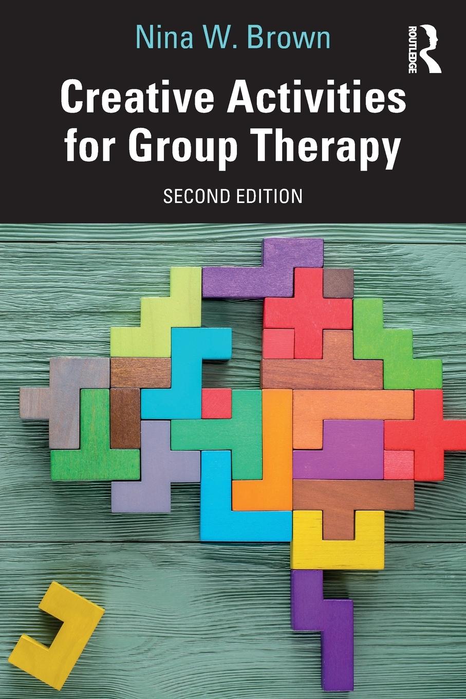 Cover: 9781032171470 | Creative Activities for Group Therapy | Nina W. Brown | Taschenbuch