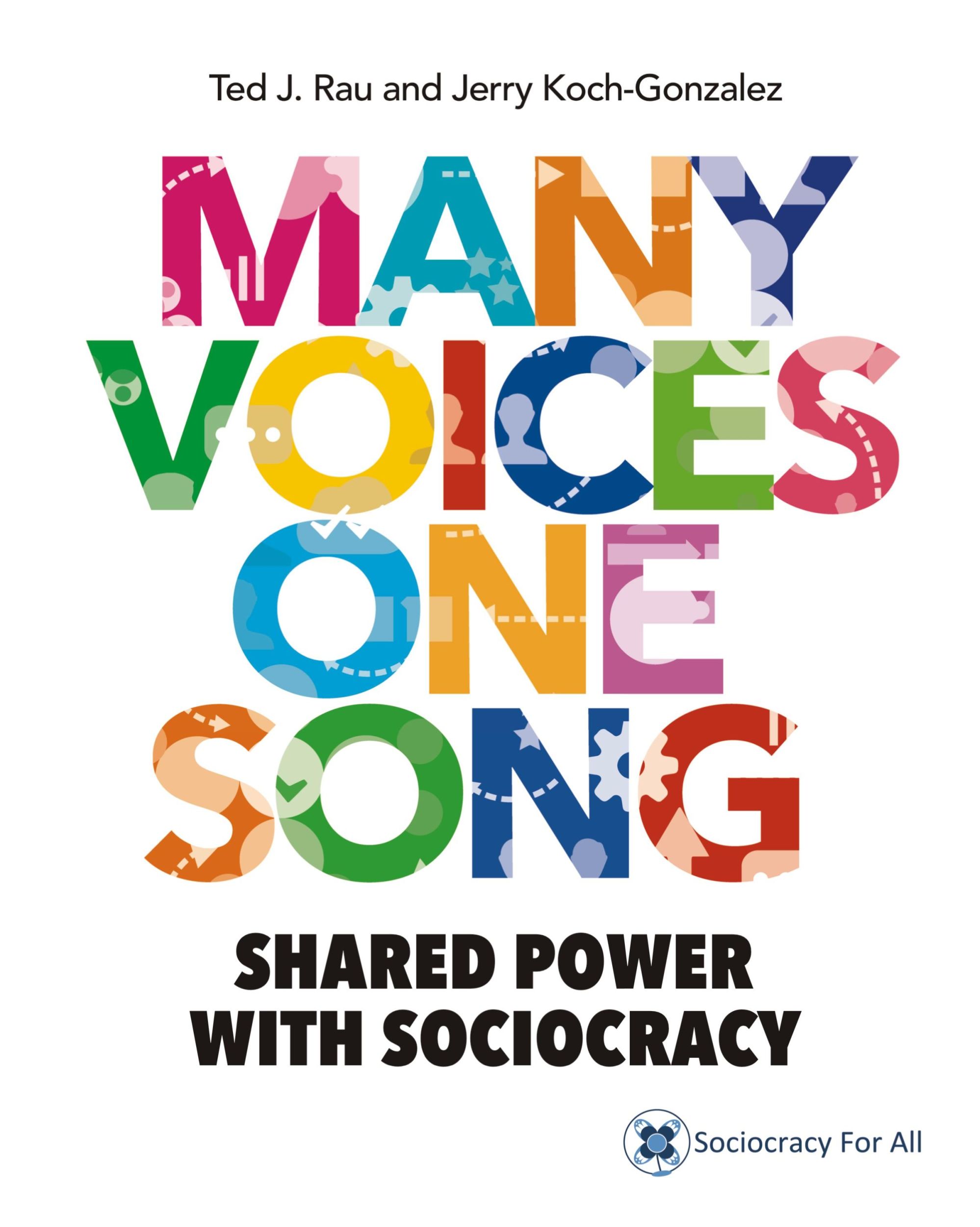 Cover: 9781949183009 | MANY VOICES ONE SONG | SHARED POWER WITH SOCIOCRACY | Rau (u. a.)